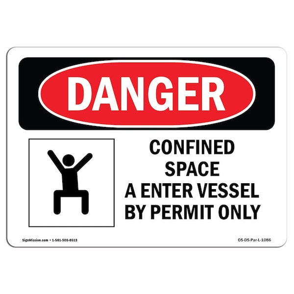 OSHA, Confined Space Enter Vessel By Permit Only, 18in X 12in Rigid Plastic, 18" W, 12" H, Landscape